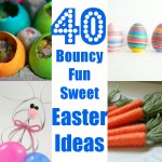 40 Easter Ideas for all the Family