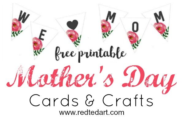 Printable Mother's Day Cards & Crafts - Red Ted Art - Kids Crafts
