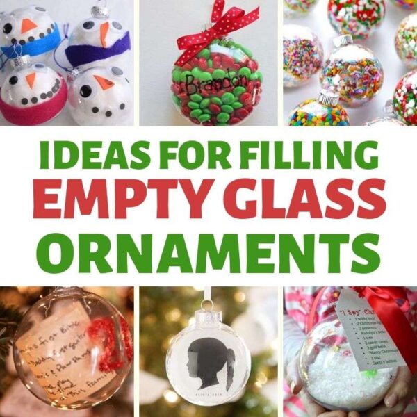 Easy ideas to fill glass ornaments for Christmas