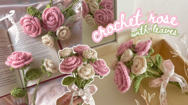 how to crochet a rose with leaves