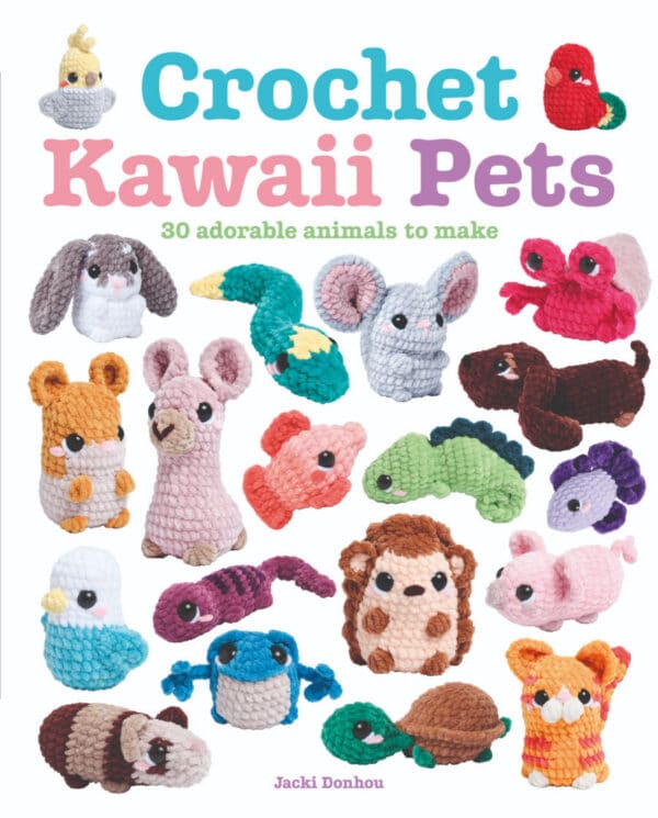 adorable Crochet Kawaii Pets book for basic beginners